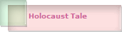 Holocaust Tale