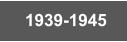 1939-1945