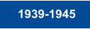 1939-1945