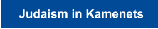 Judaism in Kamenets
