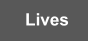 Lives
