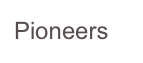Pioneers