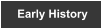 Early History