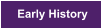 Early History